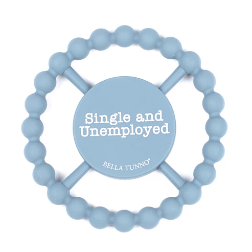 Single and Unemployed Teether
