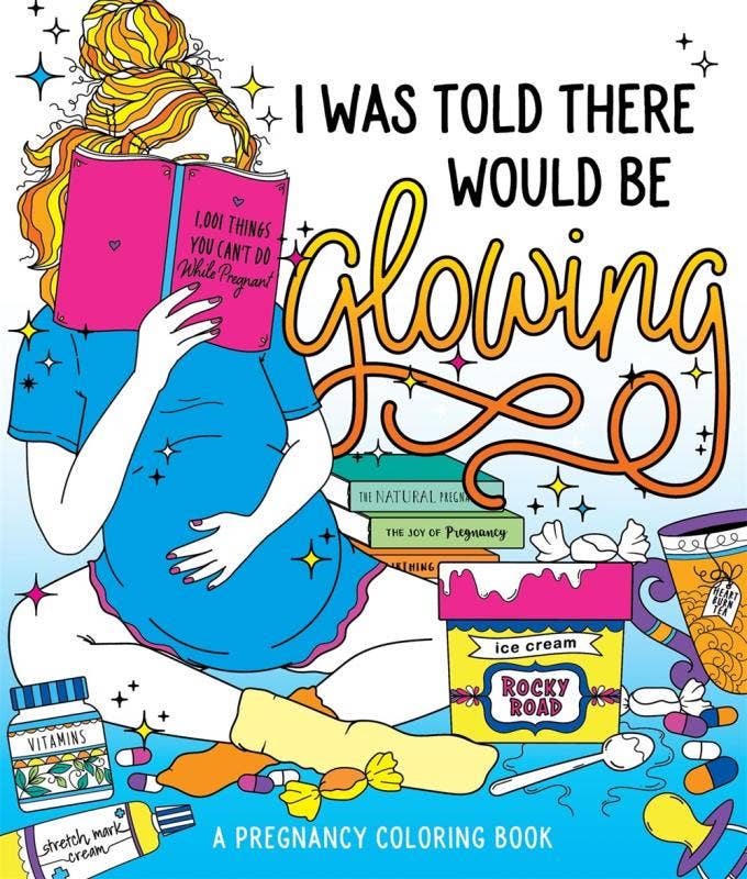 On m'a dit qu'il y aurait de la lumière : un livre de coloriage sur la grossesse