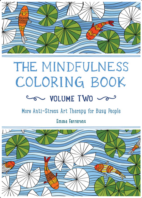 Livre de coloriage de pleine conscience, tome 2 : Plus d'art-thérapie
