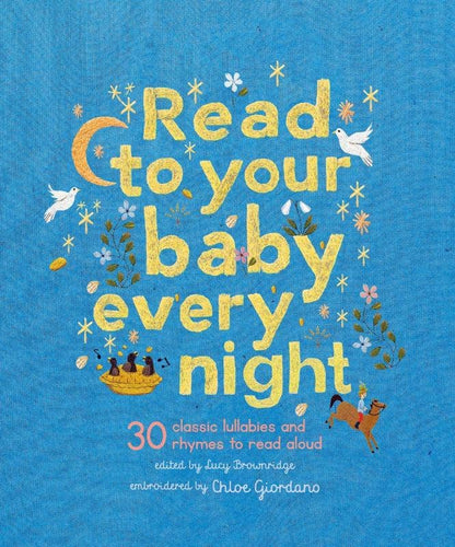 Read to Your Baby Every Night: Classic Lullabies and Rhymes