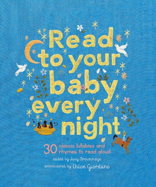 Read to Your Baby Every Night: Classic Lullabies and Rhymes