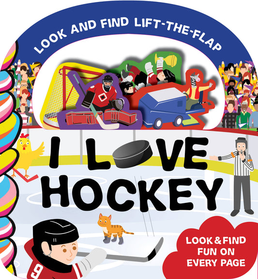 I Love Hockey! Look and Find Lift-the-Flap