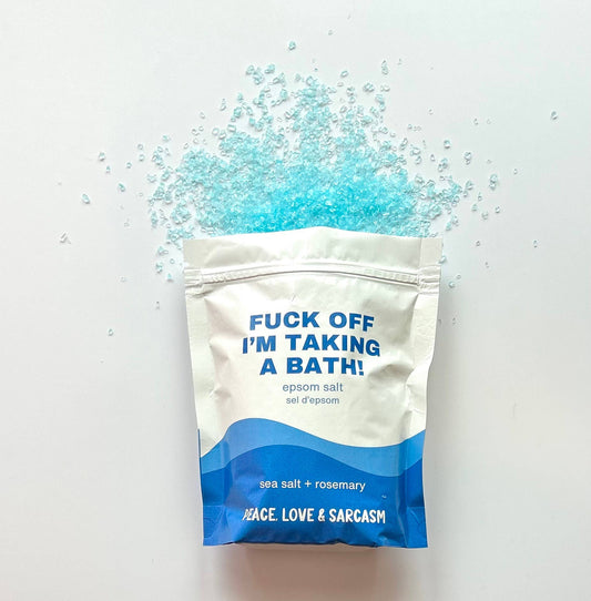 Va te faire foutre, je prends un bain avec du sel d'Epsom
