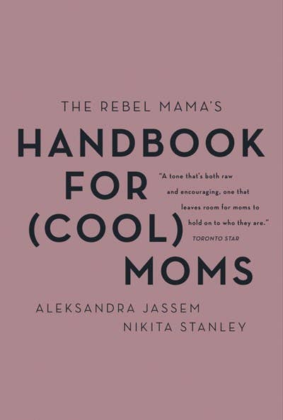 Manuel de la maman rebelle pour les mamans (cool)