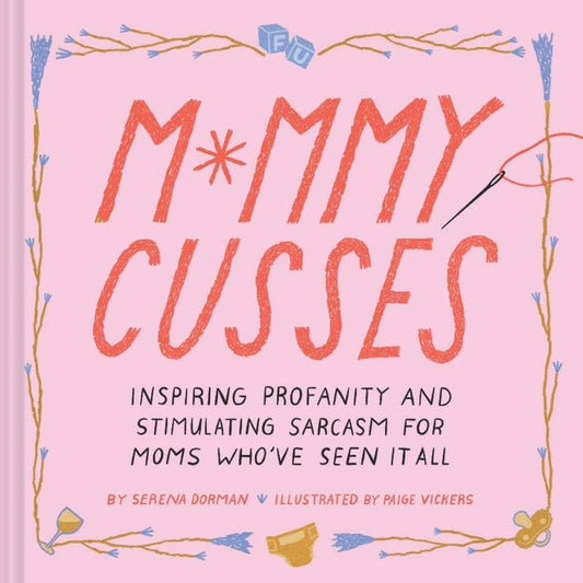 Maman jure : grossièretés inspirantes et sarcasmes stimulants