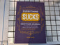 Everything Sucks: Gratitude Journal